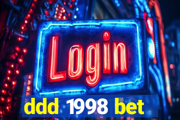 ddd 1998 bet